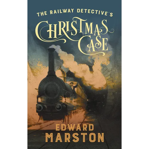 The Railway Detective's Christmas Case: The Bestselling Victorian Mystery Series - Hardcover