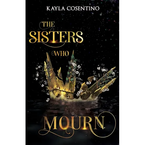 The Sisters Who Mourn - Paperback