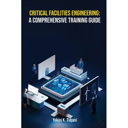 Critical Facilities Engineering - Paperback