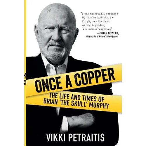 Once a Copper: The life and times of Brian `The Skull` Murphy - Paperback