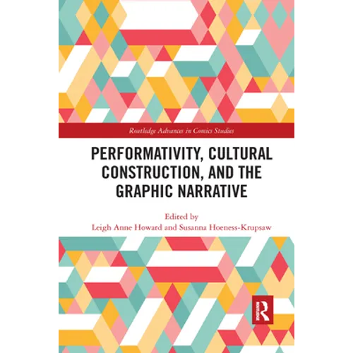 Performativity, Cultural Construction, and the Graphic Narrative - Paperback