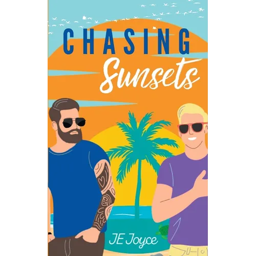 Chasing Sunsets: A Contemporary MM Vacation Romance - Paperback