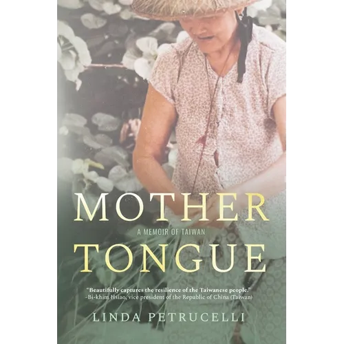 Mother Tongue: A Memoir of Taiwan - Paperback