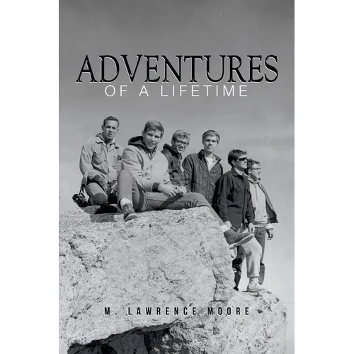 Adventures of A Lifetime - Paperback