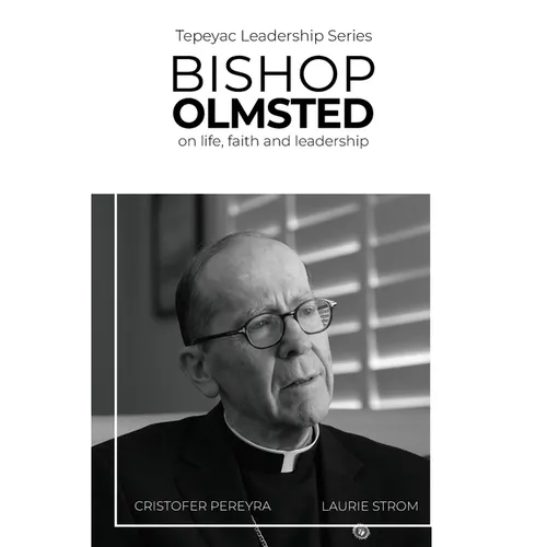Bishop Olmsted: on life, faith and leadership - Paperback