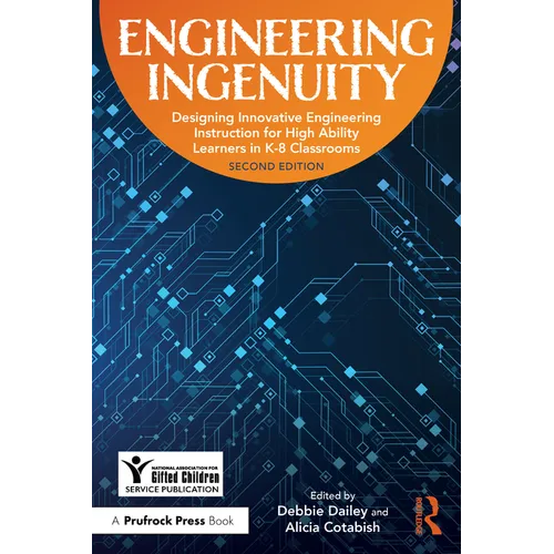Engineering Ingenuity: Instruction for High-Ability Learners in K-8 Classrooms - Paperback