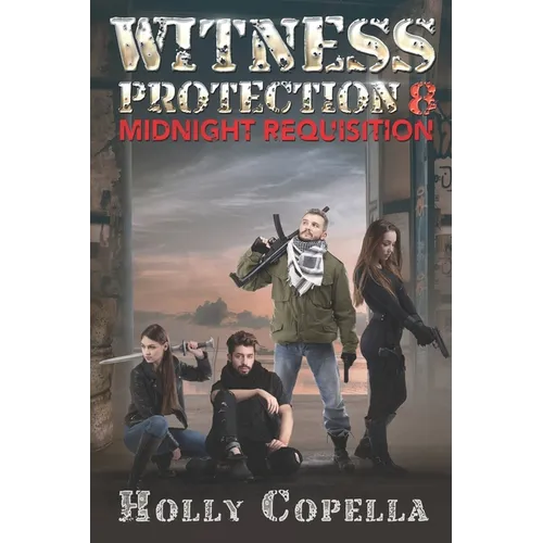 Witness Protection 8: Midnight Requisition - Paperback