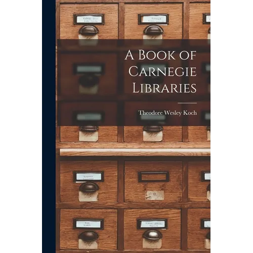 A Book of Carnegie Libraries - Paperback