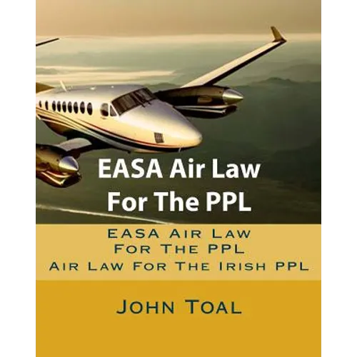 EASA Air Law For The PPL: Air Law For The Irish PPL - Paperback