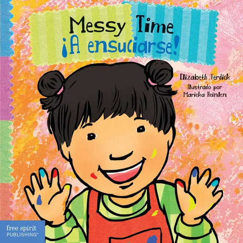 Messy Time / ¡A Ensuciarse! - Board Book