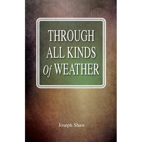 Through All Kinds Of Weather - Paperback
