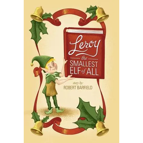 Leroy The Smallest Elf of All - Paperback