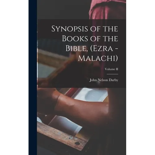 Synopsis of the Books of the Bible, (Ezra - Malachi); Volume II - Hardcover