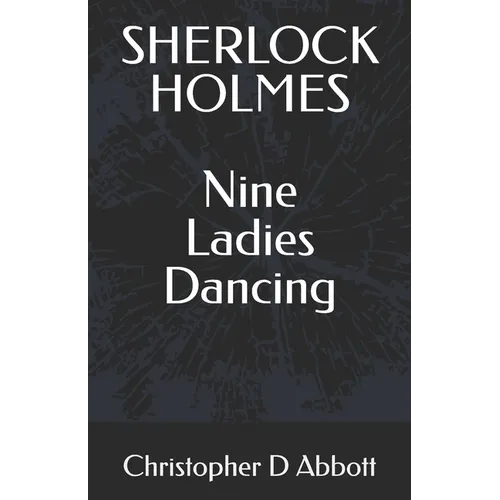 SHERLOCK HOLMES Nine Ladies Dancing - Paperback