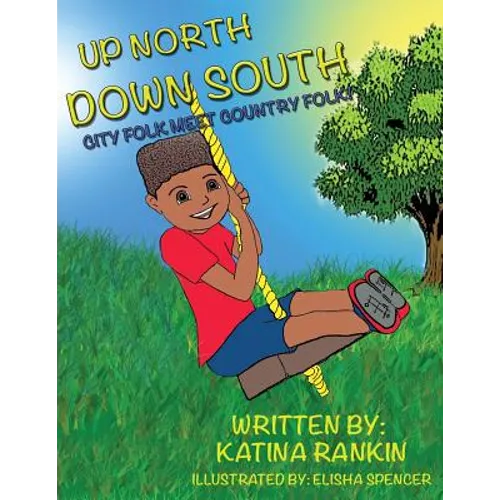 Up North, Down South: City Folk Meet Country Folk - Paperback