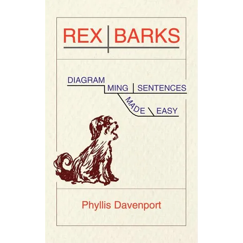 Rex Barks: Diagramming Sentences Made Easy - Hardcover