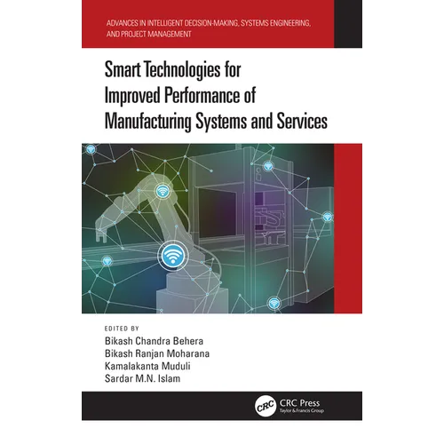 Smart Technologies for Improved Performance of Manufacturing Systems and Services - Paperback