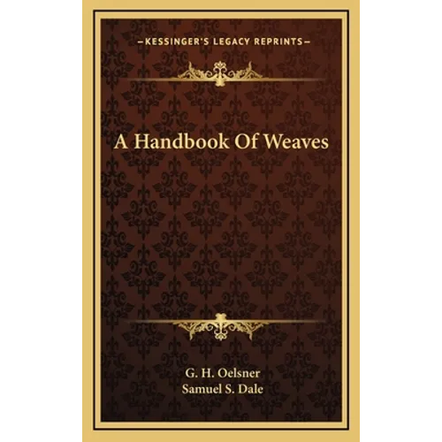A Handbook Of Weaves - Hardcover