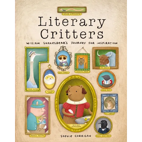Literary Critters: William Shakesbear's Journey for Inspiration - Hardcover