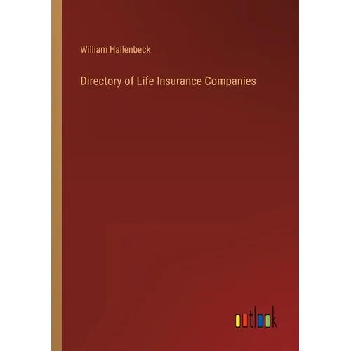 Directory of Life Insurance Companies - Paperback