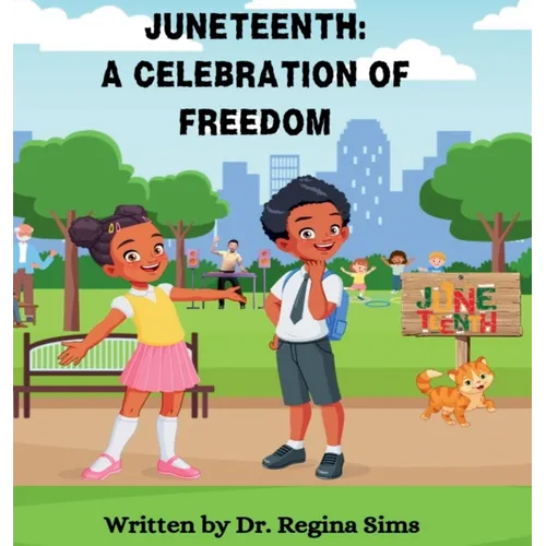 Juneteenth a Celebration of Freedom - Hardcover