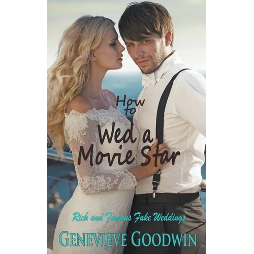 How to Wed a Movie Star - Paperback