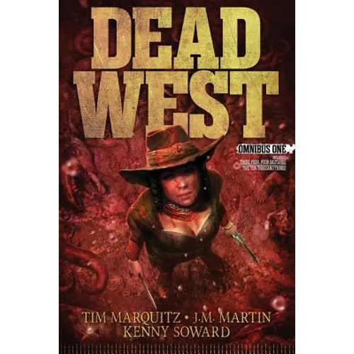 Dead West: Omnibus One - Paperback