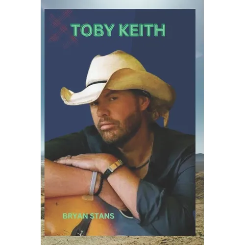 Toby Keith: The life and legacy of a country music icon - Paperback
