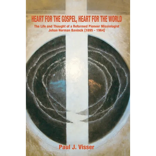 Heart for the Gospel, Heart for the World - Paperback