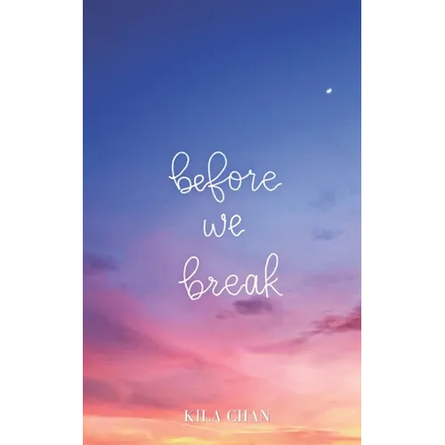 Before We Break