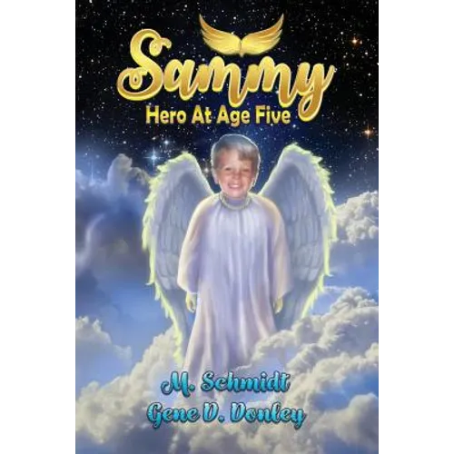 Sammy: Hero at Age Five - Paperback