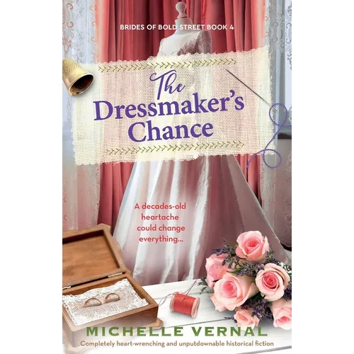 The Dressmaker's Chance: Completely heart-wrenching and unputdownable historical fiction - Paperback