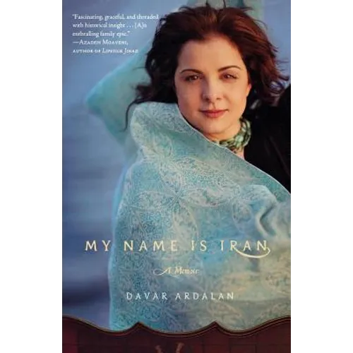 My Name Is Iran: A Memoir - Paperback