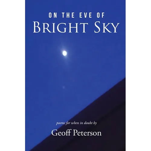 On the Eve of Bright Sky - Paperback