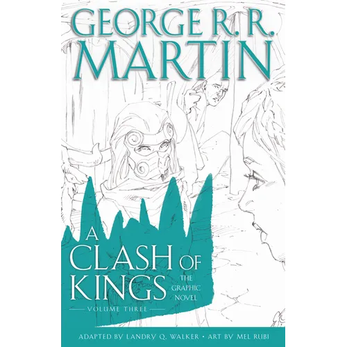 A Clash of Kings: The Graphic Novel: Volume Three - Hardcover