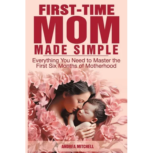First-Time Mom Made Simple - Paperback