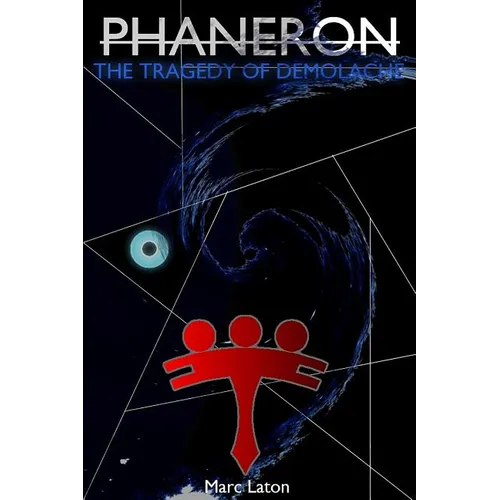 Phaneron: The Tragedy of Demolache - Paperback