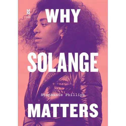 Why Solange Matters - Paperback