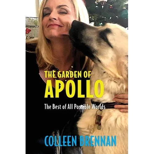 The Garden of Apollo: The Best of All Possible Worlds - Paperback