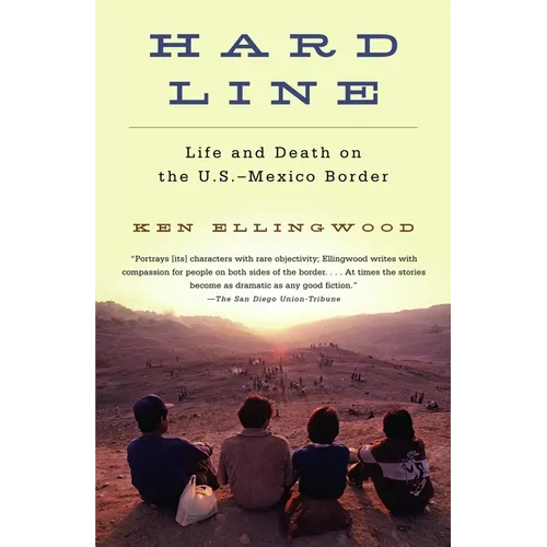 Hard Line: Life and Death on the US-Mexico Border - Paperback