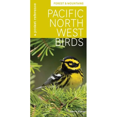 Pacific Northwest Birds: Forest & Mountains: A Pocket Reference
