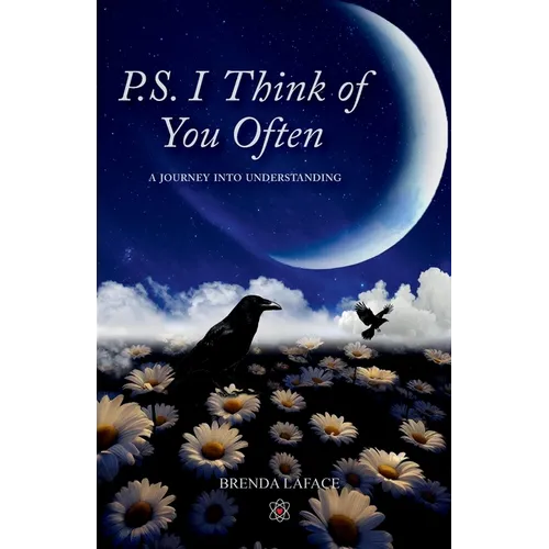 P.S. I Think of You Often: A Journey Into Understanding - Paperback