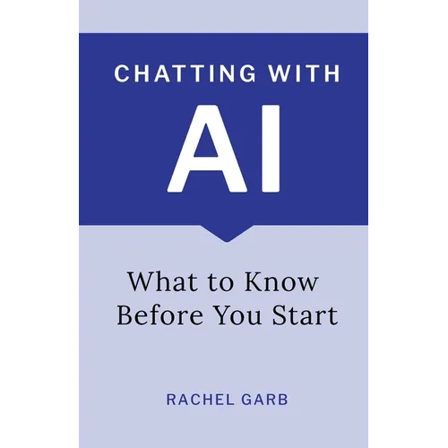Chatting with AI: What to Know Before You Start - Paperback