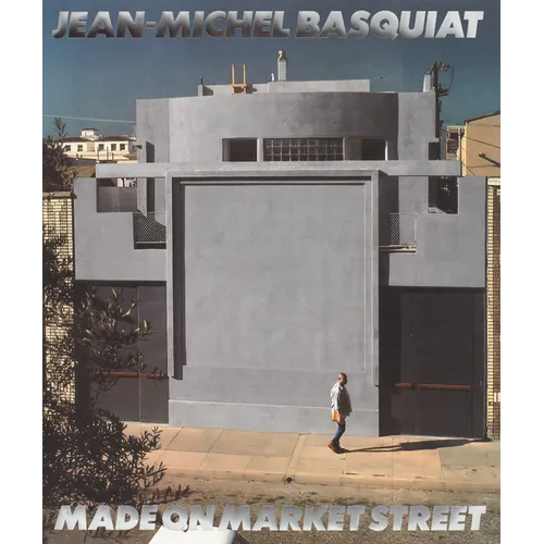 Jean-Michel Basquiat: Made on Market Street