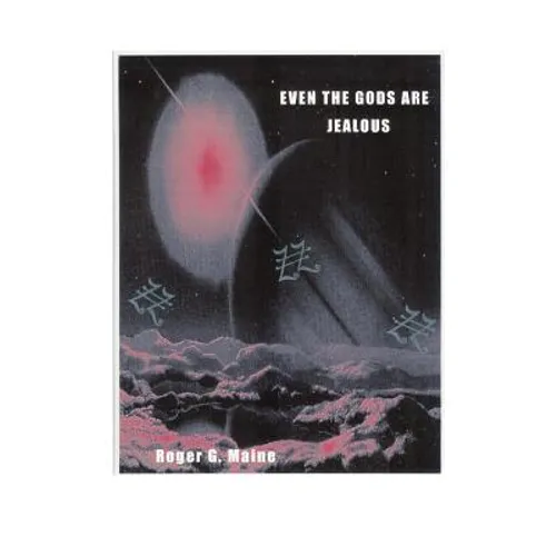 Even The Gods Are Jealous - Paperback