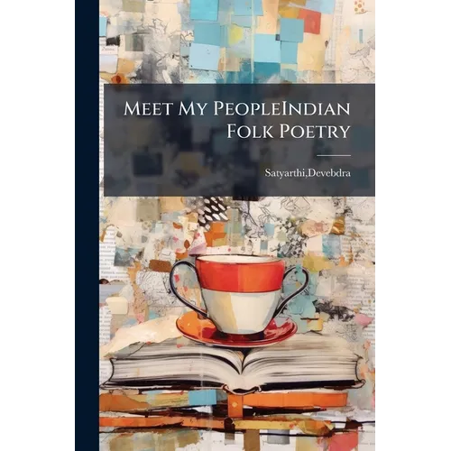 Meet My PeopleIndian Folk Poetry - Paperback