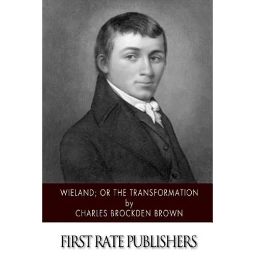 Wieland; or the Transformation - Paperback