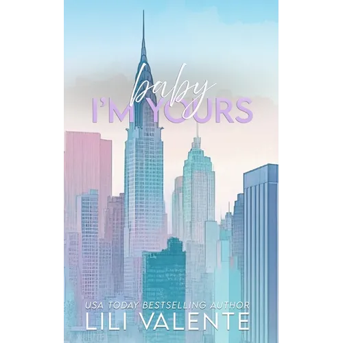 Baby I'm Yours: An Age Gap Romance - Paperback