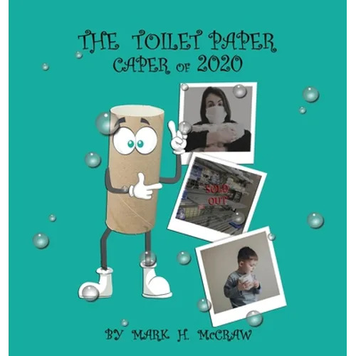 The Toilet Paper Caper of 2020 - Hardcover