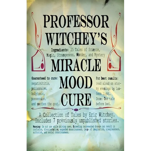 Professor Witchey's Miracle Mood Cure - Paperback